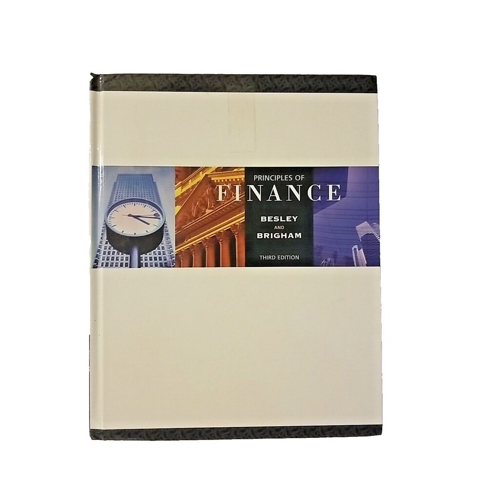Principles of Finance by Scott Besley and Eugene F. Brigham (2005, Hardcover)